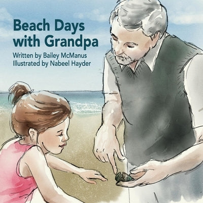Beach Days with Grandpa by Hayder, Nabeel
