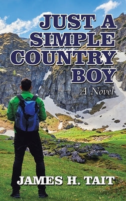 Just a Simple Country Boy by Tait, James H.