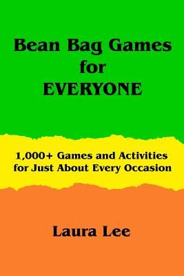 Bean Bag Games for Everyone by Lee, Laura