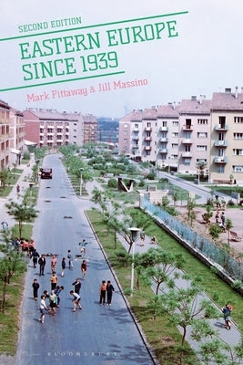Eastern Europe Since 1939 by Pittaway, Mark