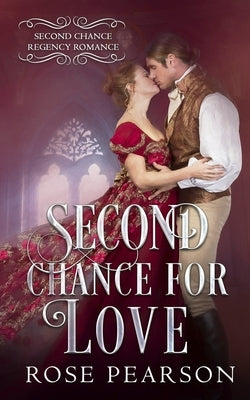 Second Chance for Love by Pearson, Rose