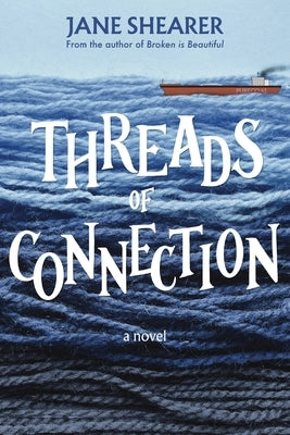 Threads of Connection by Shearer, Jane
