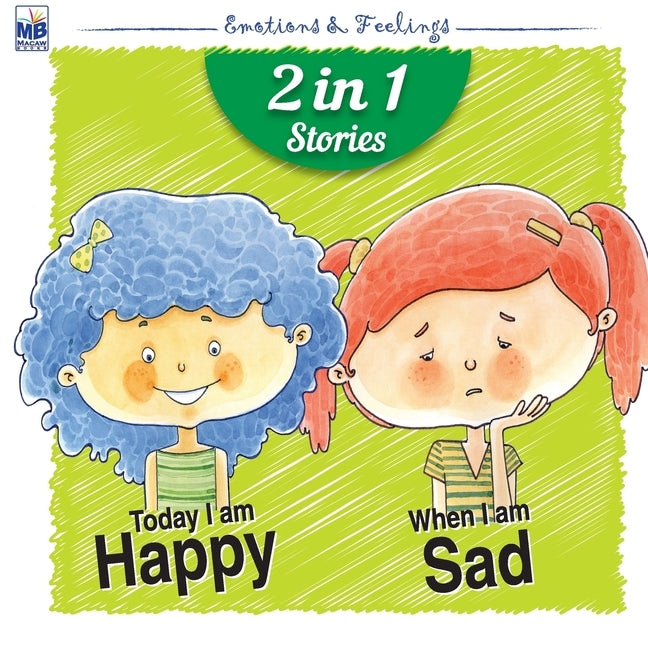 Emotions & Feelings: Happy and Sad by Gogoi, Priyadarshani