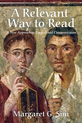 A Relevant Way to Read by Sim, Margaret G.