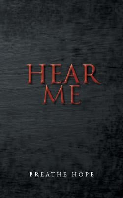 Hear Me by Breathe Hope