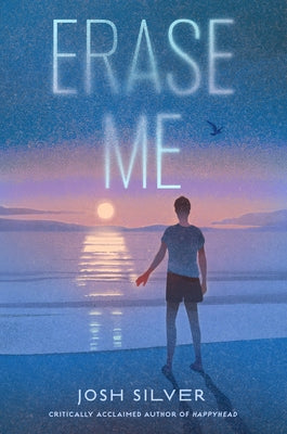 Erase Me by Silver, Josh