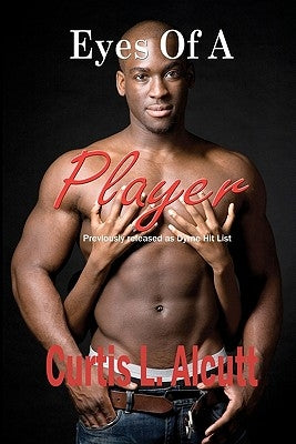 Eyes of a Player by Alcutt, Curtis Lamar