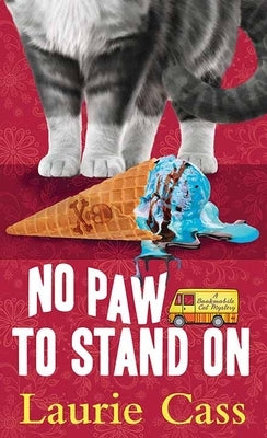 No Paw to Stand on by Cass, Laurie