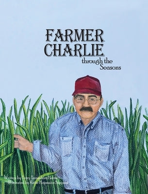 Farmer Charlie through the Seasons by Tamashiro Harris, Terry