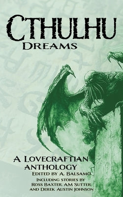 Cthulhu Dreams by Johnson, Derek Austin