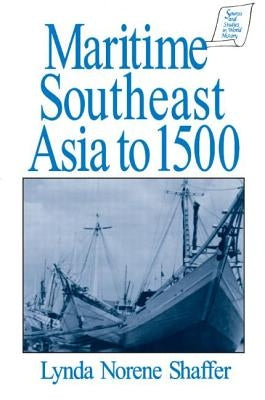 Maritime Southeast Asia to 500 by Shaffer, Lynda Norene