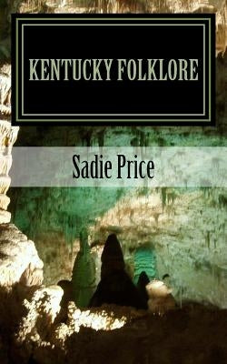 Kentucky Folklore by Ramsey, John C.