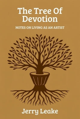 The Tree of Devotion by Leake, Jerry
