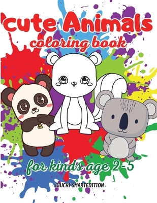 Cute Animals coloring book: Coloring book for little girl and boy: Cute and Simple Animals, Fun and Stress Relieve, Easy to coloring for Beginners by Giuchi Smartedition