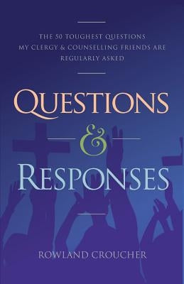 Questions and Responses by Croucher, Rowland