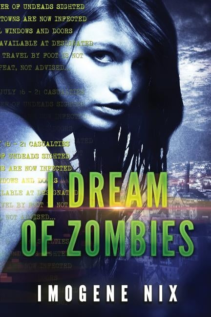 I Dream Of Zombies: Zombiology by Nix, Imogene