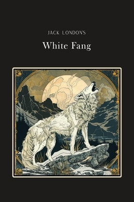 White Fang: Silver Edition (adapted for struggling readers) by London, Jack