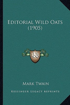 Editorial Wild Oats (1905) by Twain, Mark