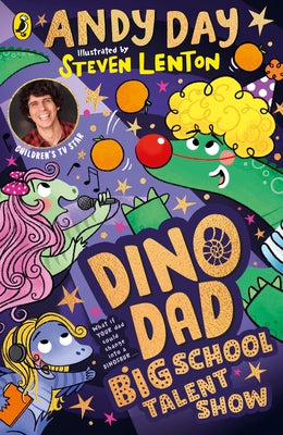Dino Dad: Big School Talent Show: Volume 3 by Day, Andy