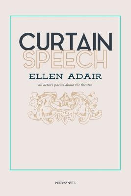 Curtain Speech: An Actor by Adair, Ellen