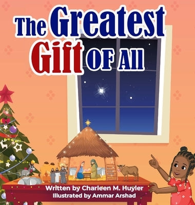 The Greatest Gift Of All by Huyler, Charleen