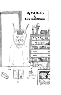 My Cat, Buddy by DiMartino, Dawn M.