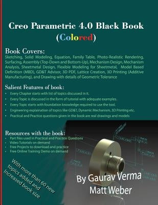 Creo Parametric 4.0 Black Book (Colored) by Verma, Gaurav