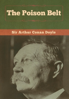 The Poison Belt by Doyle, Arthur Conan