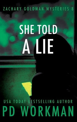 She Told a Lie by Workman, P. D.