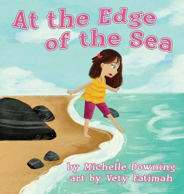 At the Edge of the Sea by Downing, Michelle