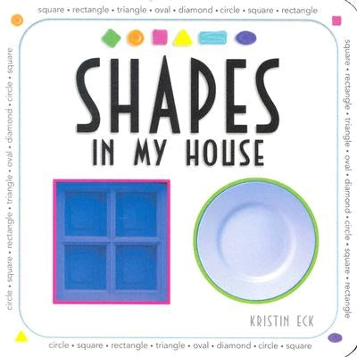 Shapes in My House by Eck, Kristin
