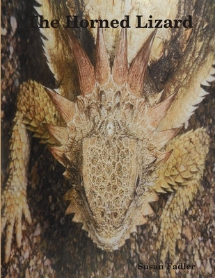 The Horned Lizard by Fadler, Susan