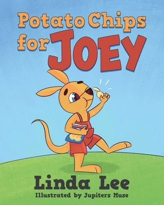 Potato Chips for Joey by Lee, Linda