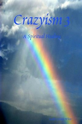 Crazyism 3: A Spiritual Healing by Jeremy White, Lucifer