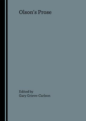 Olsonâ (Tm)S Prose by Grieve-Carlson, Gary