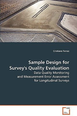 Sample Design for Survey's Quality Evaluation by Ferraz, Christiano