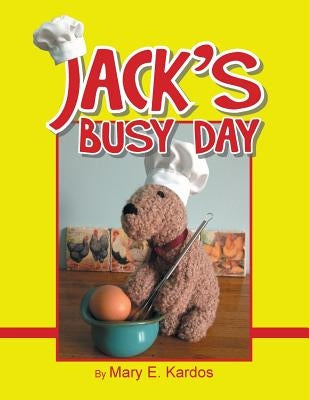 Jack's Busy Day by Kardos, Mary E.