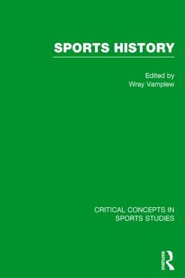 Sports History by Vamplew, Wray