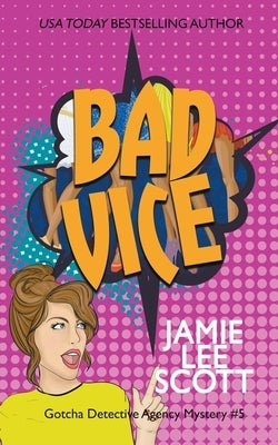 Bad Vice by Scott, Jamie Lee