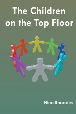 The Children on the Top Floor by Rhoades, Nina