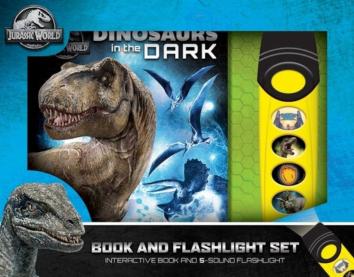 Jurassic World: Dinosaurs in the Dark Book and 5-Sound Flashlight Set [With Flashlight and Battery] by Pi Kids