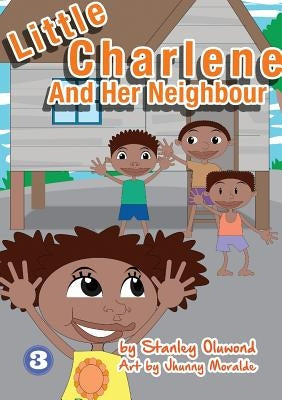 Little Charlene And Her Neighbour by Oluwond, Stanley
