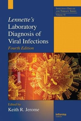 Lennette's Laboratory Diagnosis of Viral Infections by Jerome, Keith R.