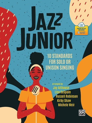 Jazz Junior: 10 Standards for Solo or Unison Singing, Book & Online PDF by Althouse, Jay
