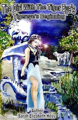 The Girl with the Tiger Eye's: Tigereyes beginning by Shields, Roxanne