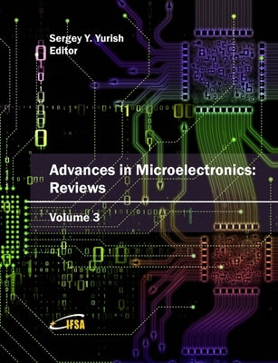 Advances in Microelectronics: Reviews, Vol. 3 by Yurish, Sergey