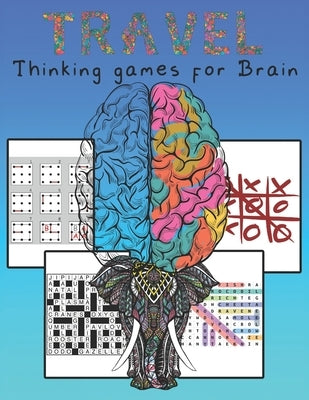 Travel Thinking Games For Brain: Activity and Coloring book for Adults - In Car, Airplane, or Train Road Trip (Puzzle, Games, And More) by Publishing, White