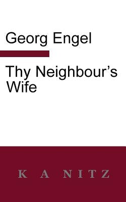 Thy Neighbour's Wife by Engel, Georg Julius Leopold