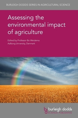 Assessing the Environmental Impact of Agriculture by Weidema, Bo P.