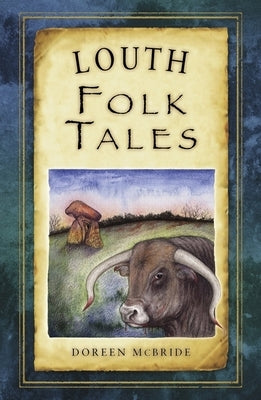 Louth Folk Tales by McBride, Doreen